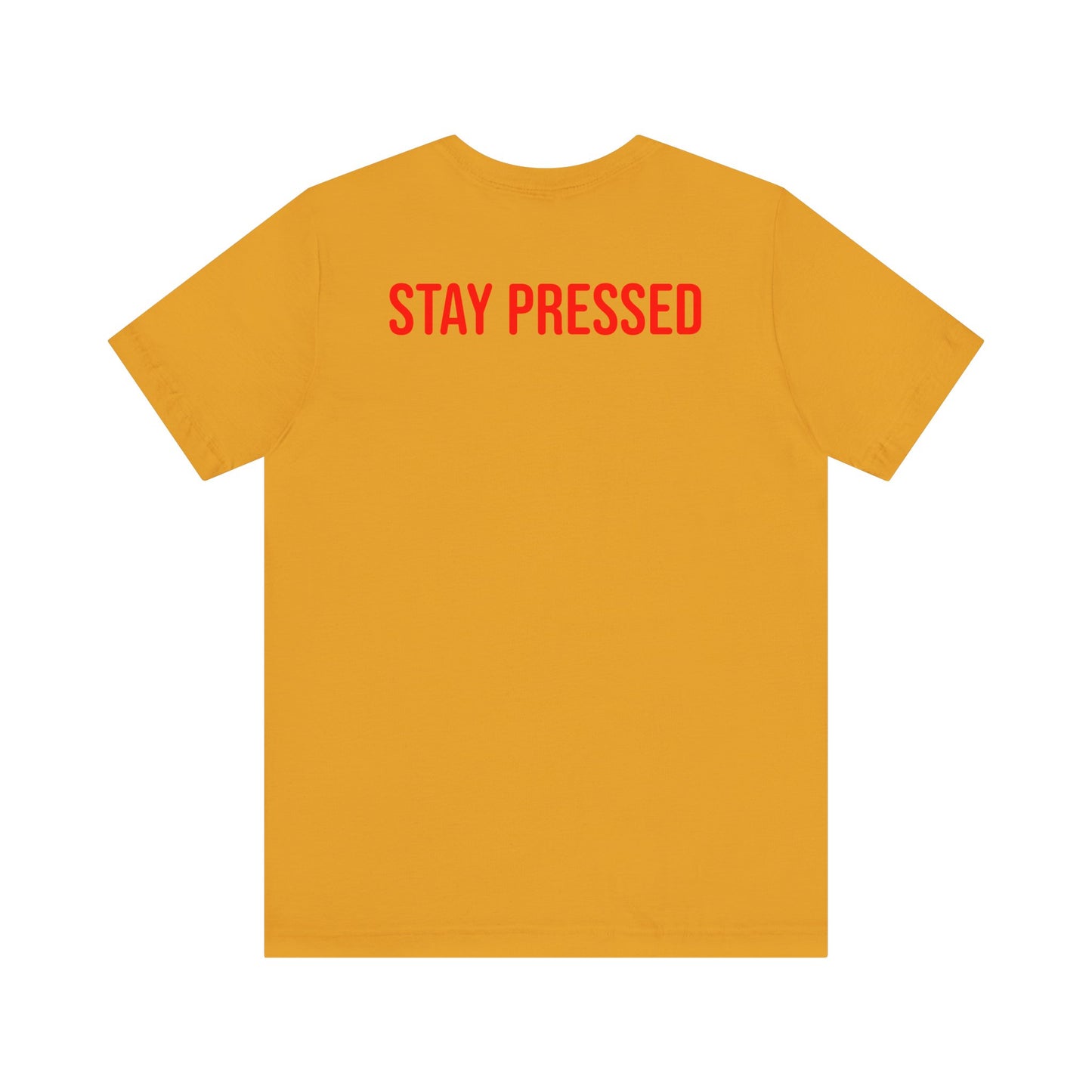 Stay Pressed Unisex Jersey Tee - Official Logo Shirt